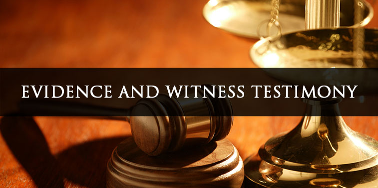 Evidence and Witness Testimony